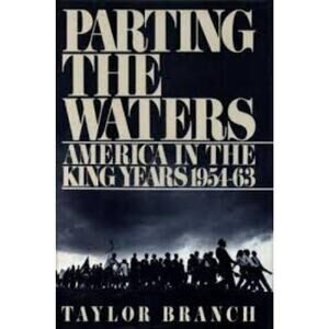 Vintage 1988 Parting the Waters America in the King Years 1954-63 Taylor Branch